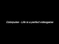 Colorpulse - Life is a perfect videogame
