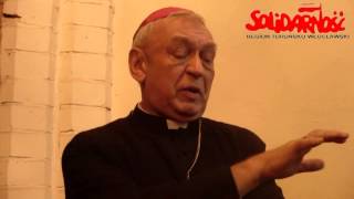 Biskup Toruński Andrzej Suski do związkowcówq z Solidarności 20.XII.2012