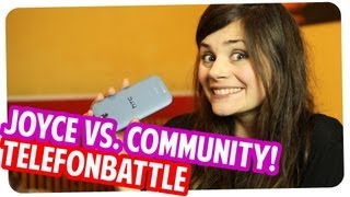 Telefonbattle - Joyce vs. Community! Wer rockt das Ding?