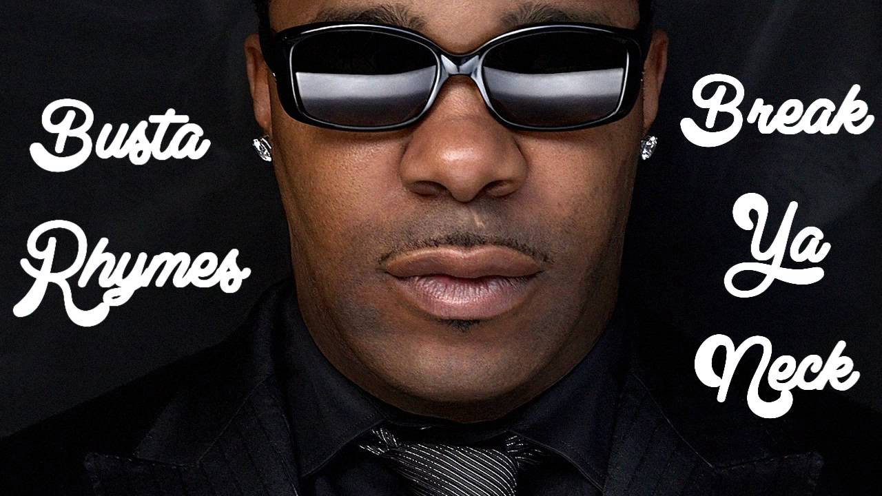 Busta Rhymes Break Ya Neck [hiphoputube] YouTube