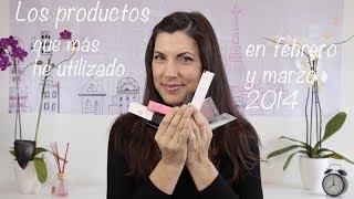 Los productos que más he utilizado en febrero y marzo de 2014