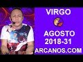 Video Horscopo Semanal VIRGO  del 29 Julio al 4 Agosto 2018 (Semana 2018-31) (Lectura del Tarot)