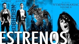 Transformers4, Buenos Vecinos, Ninfomanía vol II y más