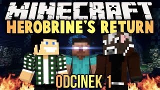 Minecraft: Herobrine's Return - REMEK, ON POWRÓCIŁ! - odc. 1