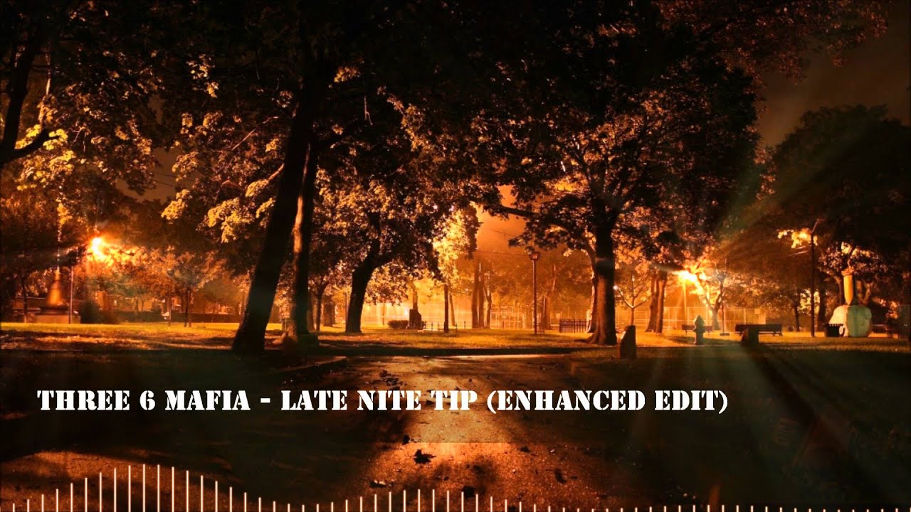 Three 6 Mafia - Late Nite Tip (Enhanced Edit) [HQ 1080p] - YouTube