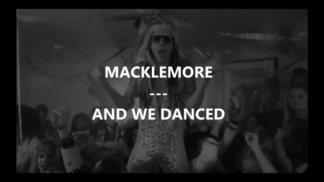 Macklemore - And We Danced (Traduction by FrenchTradRAP) - YouTube