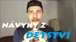 Návyky z dětství