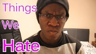 Things We Hate