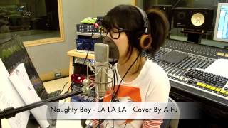 Naughty Boy - LA LA LA - Cover by 阿福