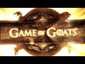 GAME OF GOATS (Game of Thrones Goat Version)