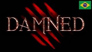 Damned - TERROR MULTIPLAYER BRASILEIRO!