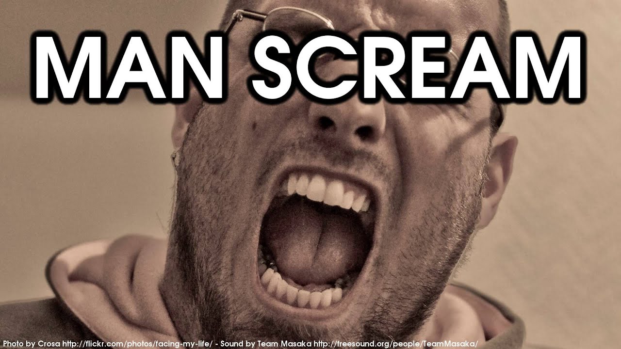 Man Scream, Men Screaming Sound Effect [High Quality, Free Download