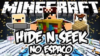 Hide N Seek no Espaço c/ Facecam: Minecraft