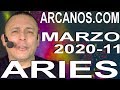 Video Horóscopo Semanal ARIES  del 8 al 14 Marzo 2020 (Semana 2020-11) (Lectura del Tarot)