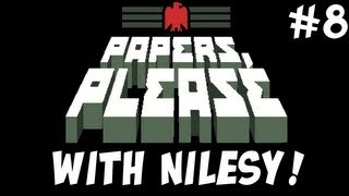 Nilesy plays Papers, Please! Not at MY Checkpoint!!