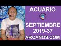 Video Horscopo Semanal ACUARIO  del 8 al 14 Septiembre 2019 (Semana 2019-37) (Lectura del Tarot)