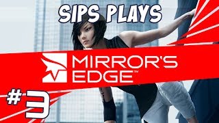 Sips Plays Mirror's Edge - Part 3 - Sewer Snipers