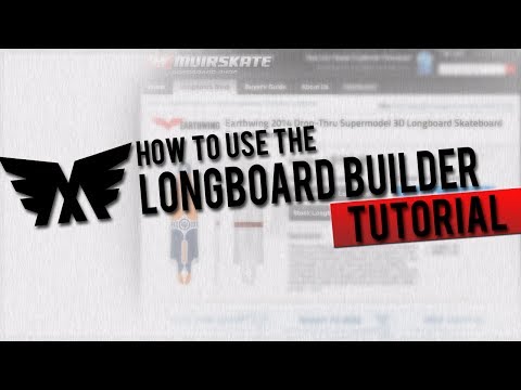 Longboard Builder Tutorial | Muir Skate Longboard Shop