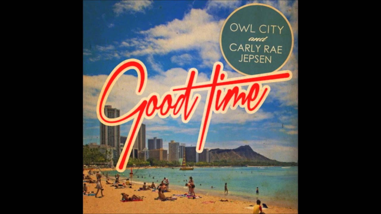 Owl City - Good Time (feat. Carly Rae Jepsen) (Phasmatis Remix ...