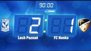 Lech Poznań 2:1 Honka GOL 6' Teodorczyk Łukasz