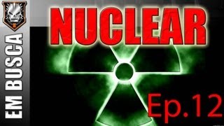 Em busca do NUCLEAR Ep12 (RAGE)