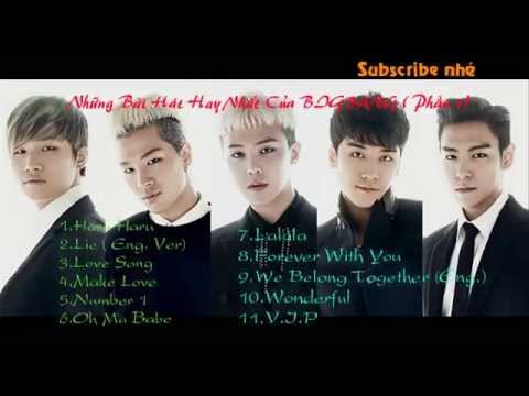 Những bài hát hay nhất của BIGBANG ( Phần 1)