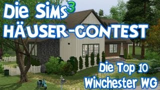 Die Sims 3 Häusercontest - Die Top 10 der Winchester WG