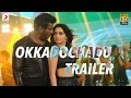 Okkadochadu Movie Trailer