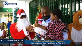 GABON / SOCIETE : C’est Noël au Tout Puissant Akwembe, Les enfants du 3e arrondissement de Libreville 1er siège visités par le Père Noël 