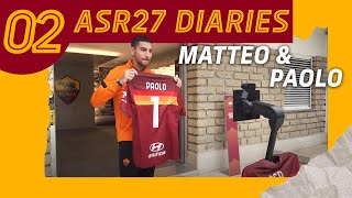 ASR27 DIARIES | EPISODE 02 | MATTEO AND PAOLO'S TOUCHING STORY