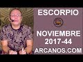 Video Horscopo Semanal ESCORPIO  del 29 Octubre al 4 Noviembre 2017 (Semana 2017-44) (Lectura del Tarot)