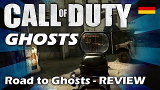 Road To Ghosts - DAS GROßE BO2 und MW3 REVIEW - MW3 Gameplay (Deutsch/German)