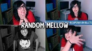 #RandomMellow: EL REGRESO