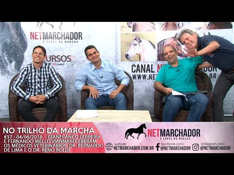 #37 - NO TRILHO DA MARCHA - 04/06/2018 - Convidados Dr. Bernardo de Lima e o Dr. Reno Roldi