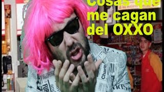 Cosas que me cagan del OXXO // Galatzia Vlogs