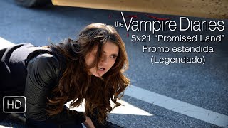 The Vampire Diaries 5x21 Extended Promo Promised Land (LEGENDADO)