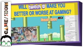 Will Twitch Make You Better or Worse at Gaming? | Game/Show | PBS Digital Studios