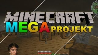 "Es tut, Leute!" - #076 - Minecraft: MEGA PROJEKT