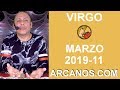Video Horscopo Semanal VIRGO  del 10 al 16 Marzo 2019 (Semana 2019-11) (Lectura del Tarot)