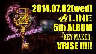 卍LINE 5th Alubm 【KEY MAKER】CM SPOT short.ver