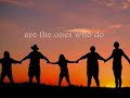 We Are The Ones We Are Waiting For