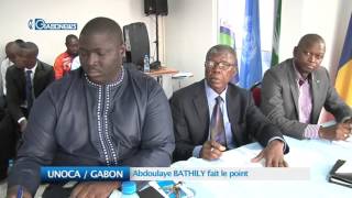 UNOCA / GABON: Abdoulaye BATHILY fait le point