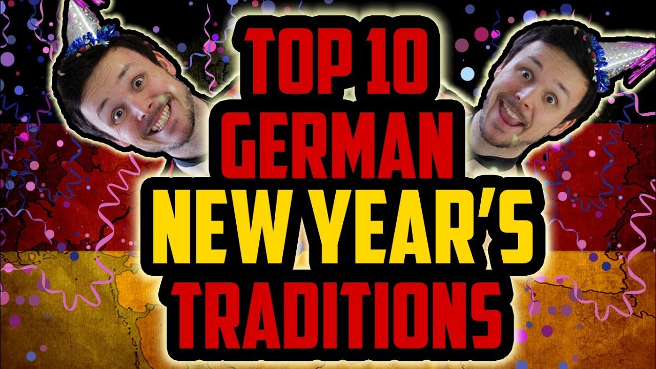top 10 german new year s traditions bloopers youtube top 10 german new year s traditions bloopers youtube