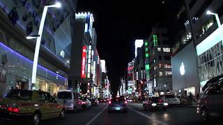 東京 六本木・銀座・新宿[Tokyo Roppongi,Ginza,Shinjuku Drive]