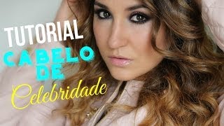 Cabelo de Celebridade: Fácil de Fazer