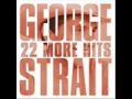 George Strait- Give It Away - Youtube