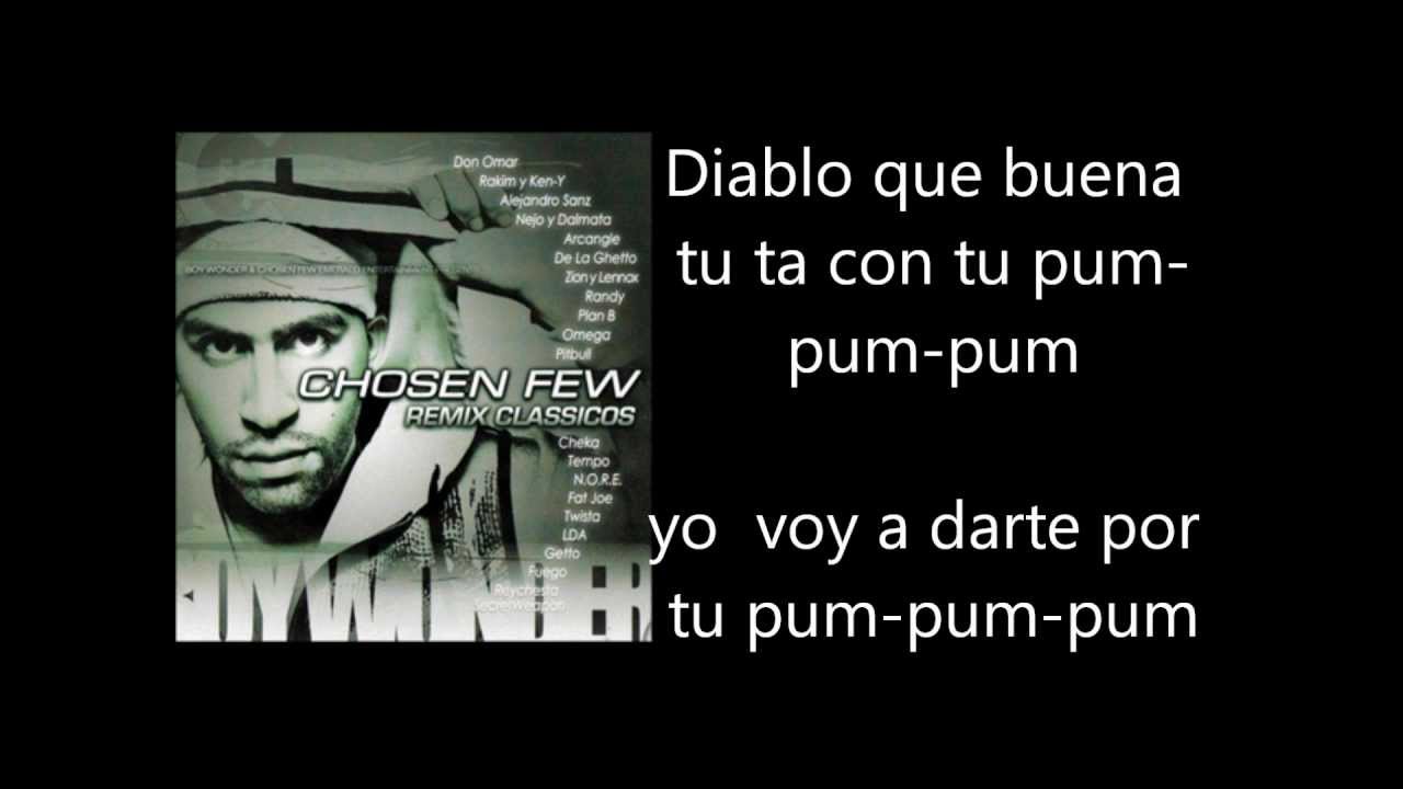 Boy Wonder Presents Chosen Few Urbano & Fuego - Una Vaina Loca Letra ...