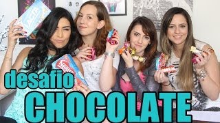 Desafio do Chocolate - Com Kah, GFlores e Helo!