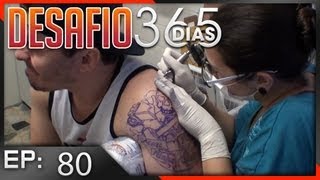 Desafio 365 Dias EP. 80 - 30/06 ao 02/07 - Tattoo nova e churras maroto.