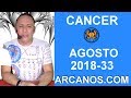 Video Horscopo Semanal CNCER  del 12 al 18 Agosto 2018 (Semana 2018-33) (Lectura del Tarot)